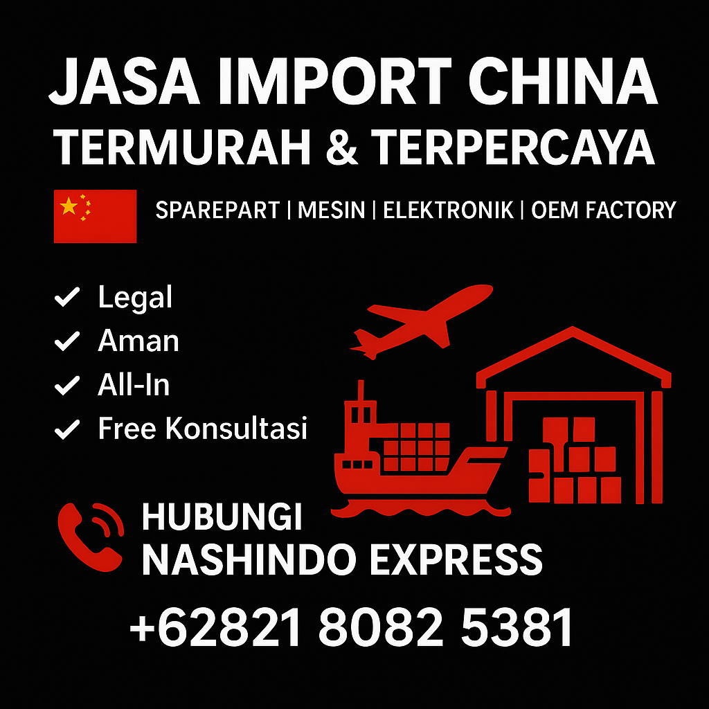 Jasa Import China Termurah & Terpercaya | Sparepart, Mesin, Elektronik
