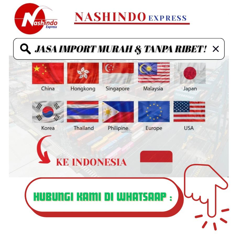 Jasa Import Inggris ke Indonesia – All-In Tanpa Ribet | Nashindo Express