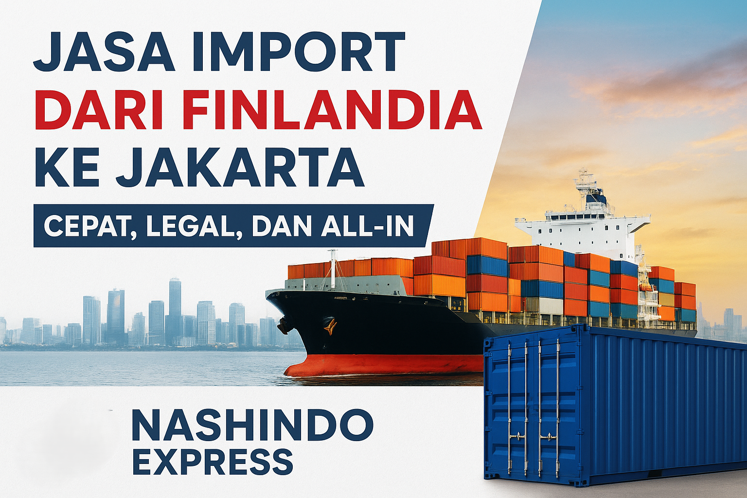 Jasa Import dari Finlandia ke Jakarta Indonesia