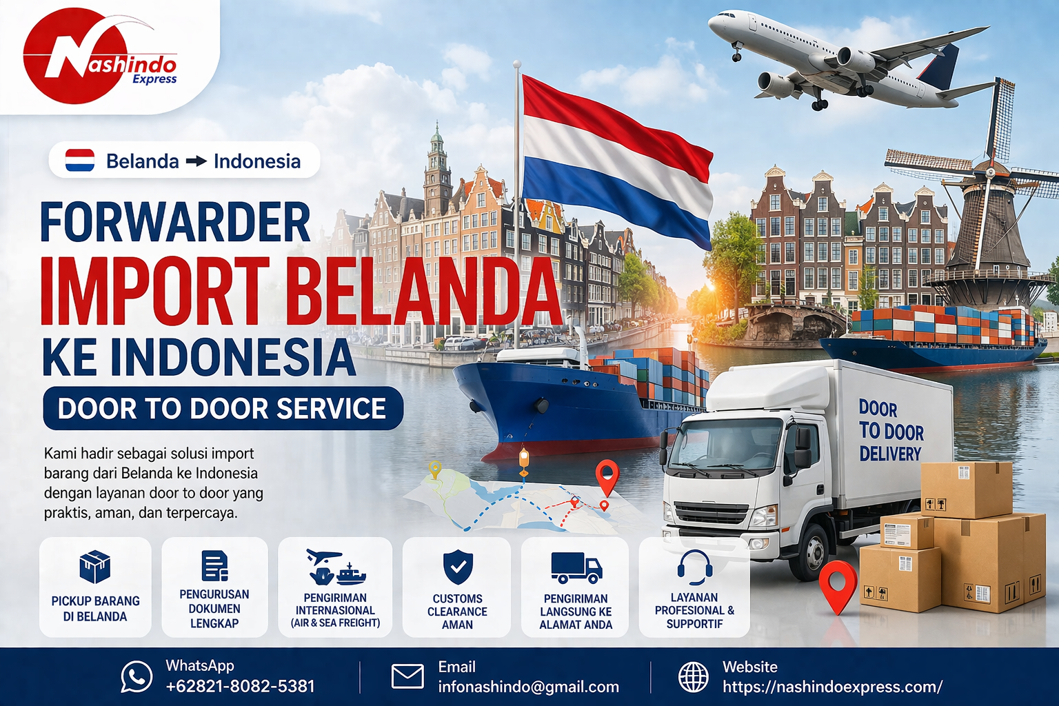 Jasa forwarder import Belanda ke Indonesia door to door service. Proses aman, legal, dan cepat. Nashindo Express siap bantu pengiriman tanpa ribet