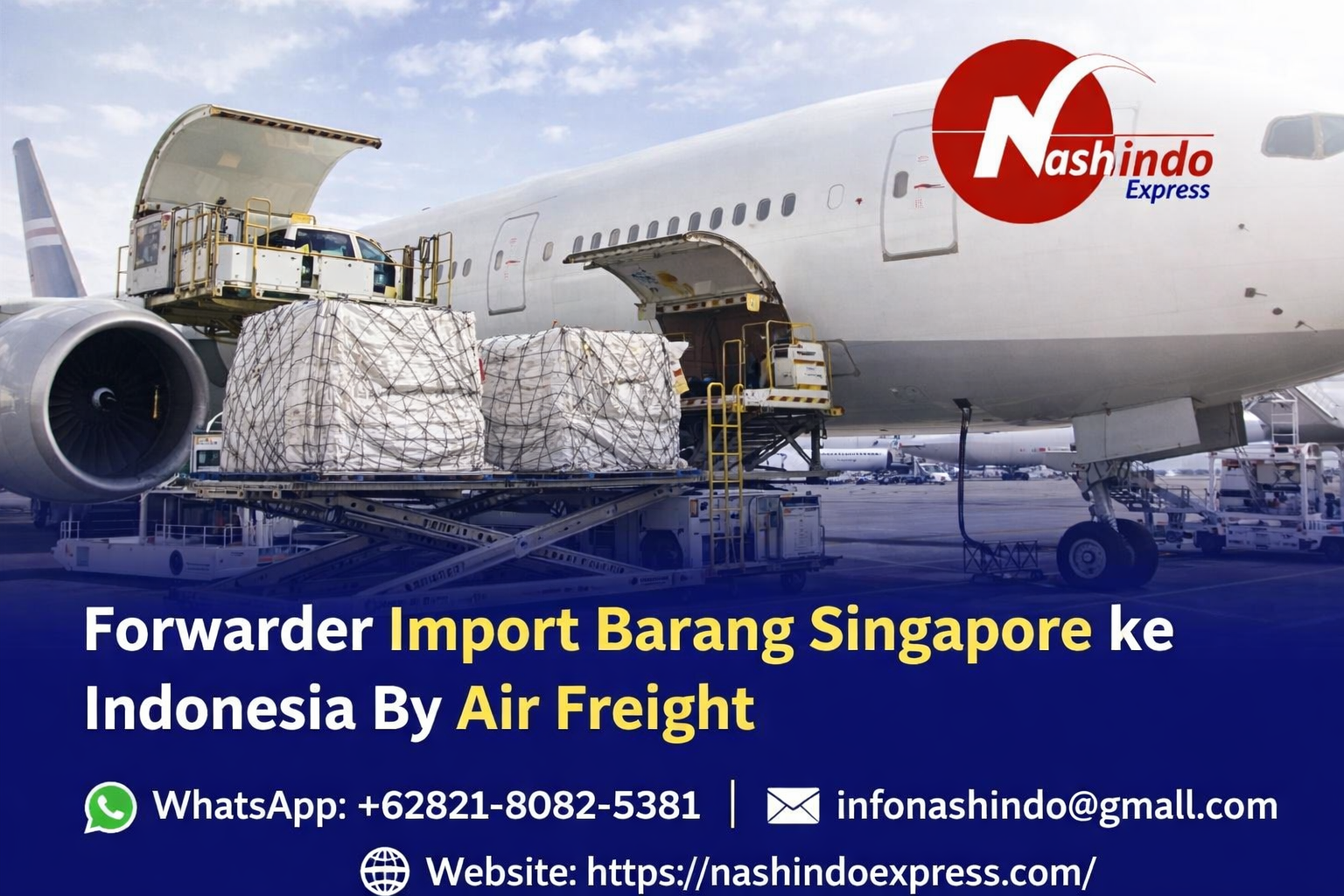 Jasa forwarder import barang dari Singapore ke Indonesia via air freight. Pengiriman cepat, aman, layanan door to door & urus bea cukai. Hubungi Nashindo Express sekarang