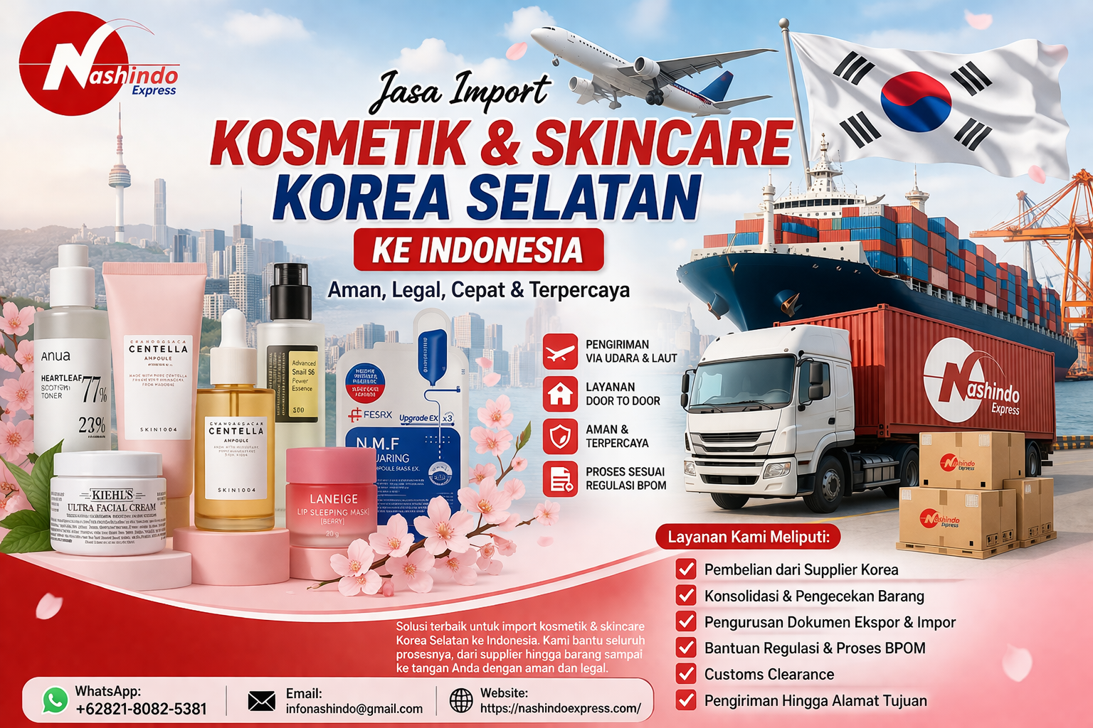 Layanan import kosmetik dan skincare Korea Selatan ke Indonesia dengan sistem door to door, aman, legal, dan cepat. Nashindo Express siap bantu proses import sesuai regulasi.