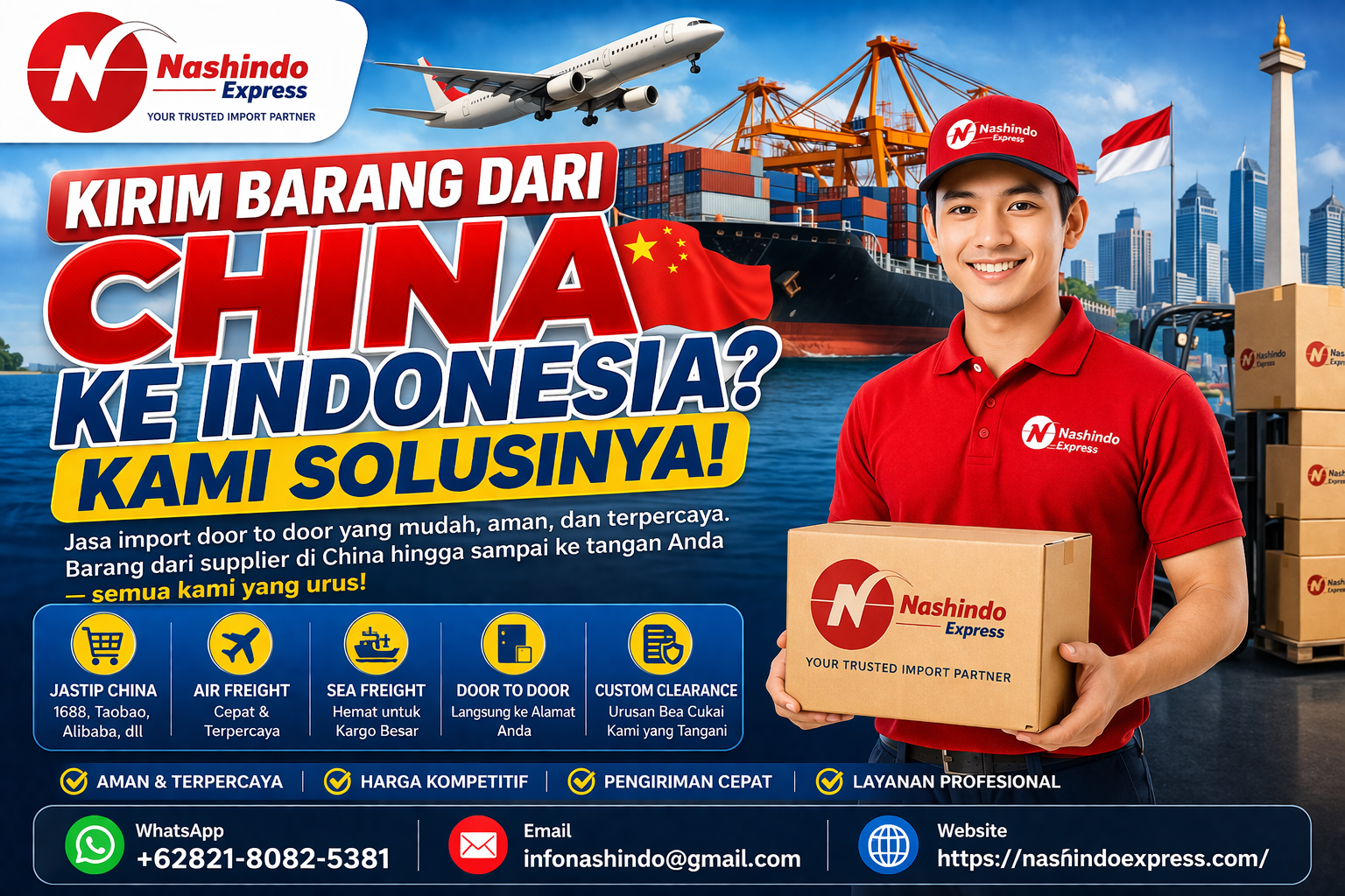 Butuh jasa kirim barang dari China ke Indonesia? Nashindo Express siap bantu import door to door, cepat, aman, dan terpercaya. Hubungi sekarang!